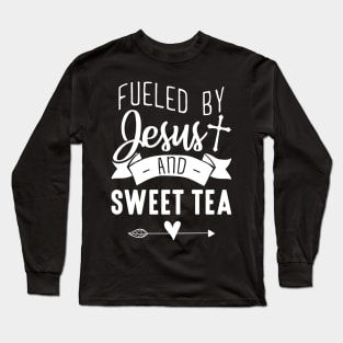 Christian Gift Tee Fueled By Jesus And Sweet Tea Long Sleeve T-Shirt